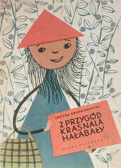 Lucyna Krzemieniecka - Z przygód krasnala Hałabały (1962)