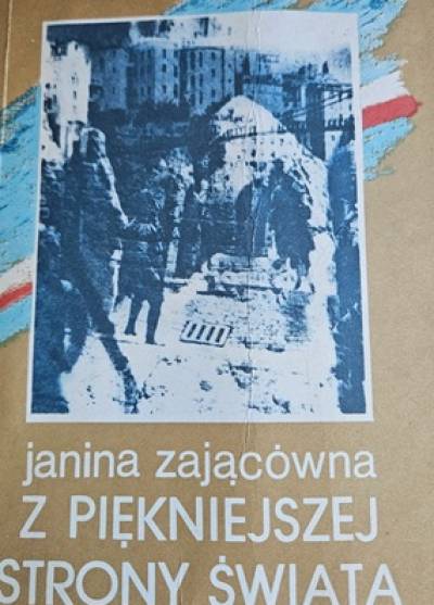 Janina Zającówna - Z piękniejszej strony świata