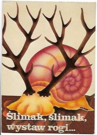W. Grzymała - Ślimak, ślimak, wystaw rogi... (1978)