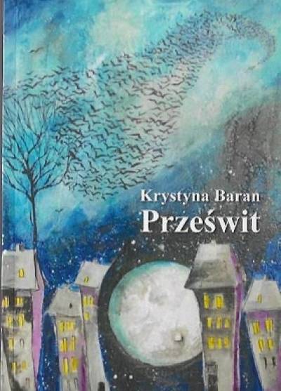 Krystyna Baran - Prześwit