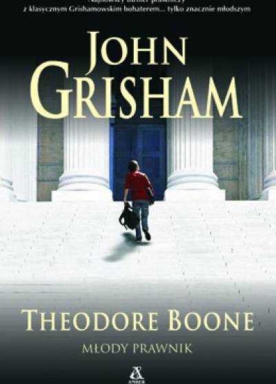 John Grisham - Theodore Boone. Młody prawnik
