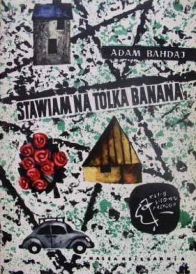 Adam Bahdaj - Stawiam na Tolka Banana