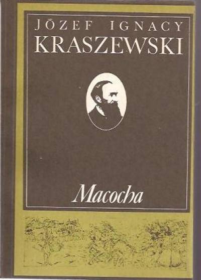 Józef Ignacy Kraszewski - Macocha