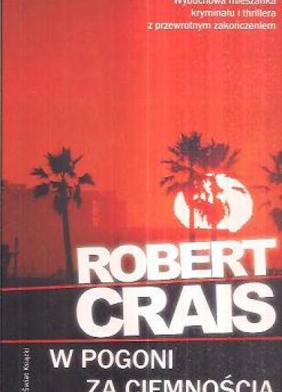 Robert Crais - W pogoni za ciemnością