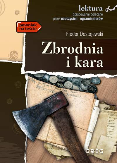 Fiodor Dostojewski - Zbrodnia i kara (z opracowaniem)