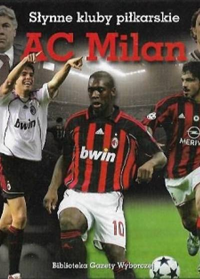 Paweł Czado - Słynne kluby piłkarskie: AC Milan