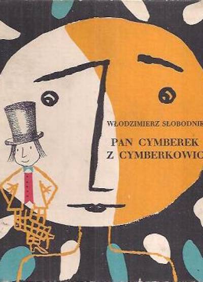 Włodzimierz Słobodnik - Pan Cymberek z Cymberkowic