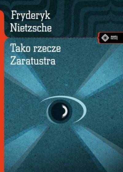 Fryderyk Nietzsche - Tako rzecze Zaratustra