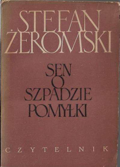 Stefan Żeromski - Sen o szpadzie / Pomyłki