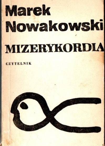 Marek Nowakowski - Mizerykordia