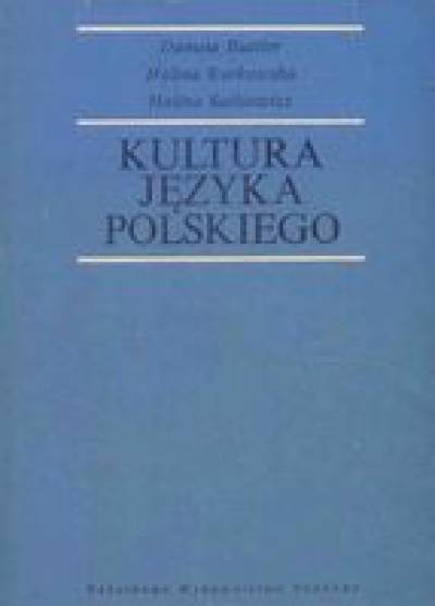 Buttler, Kurkowska, Satkiewicz - Kultura języka polskiego. Zagadnienia poprawności gramatycznej