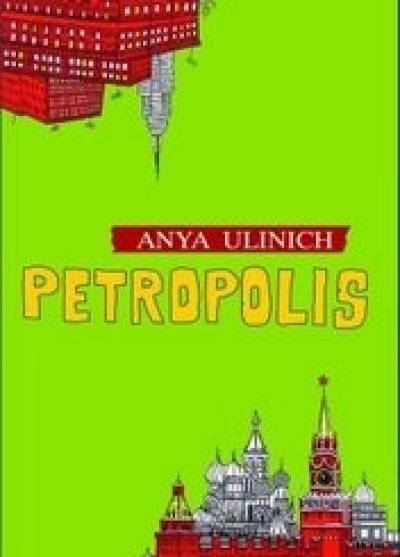 Anya Ulinich - Petropolis