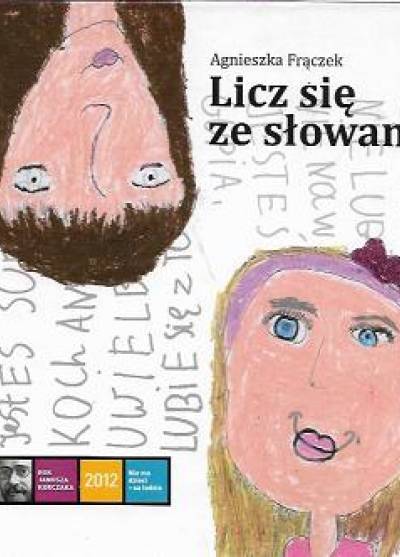 Agnieszka Frączek - Licz się ze słowami
