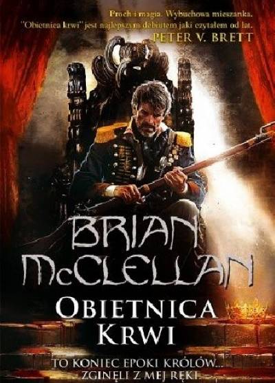 Brian McClellan - Obietnica krwi (trylogia magów prochowych)