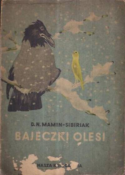 D.N. Mamin-Sibiriak - Bajeczki Olesi (1954)