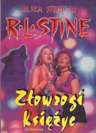 R. L. Stine - Złowrogi księżyc [Ulica Strachu]