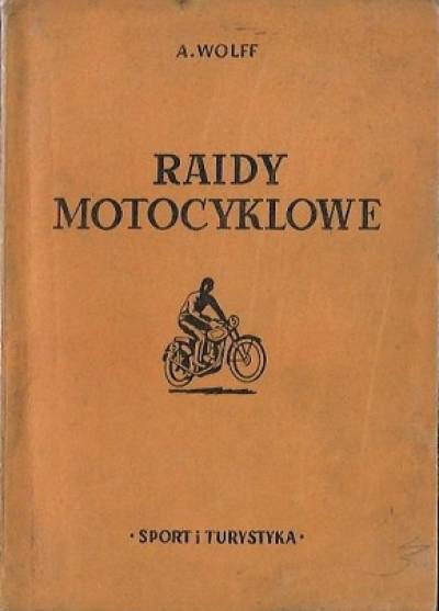 A. Wolff - Raidy motocyklowe (1954)