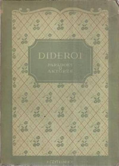Denis Diderot - Paradoks o aktorze i inne utwory