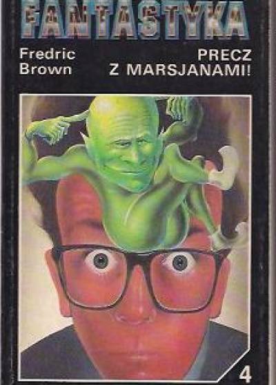 Fredric Brown - Precz z Marsjanami!