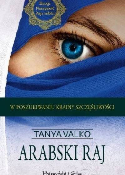 Tanya Valko - Arabski raj
