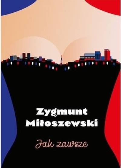 Zygmunt Miłoszewski - Jak zawsze