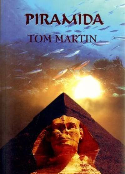 Tom Martin - Piramida