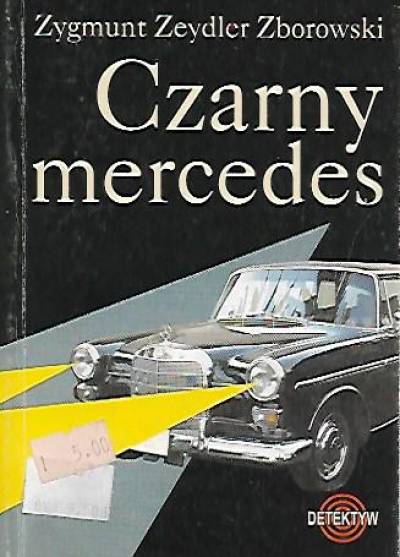 Zygmunt Zeydler-Zborowski - Czarny mercedes