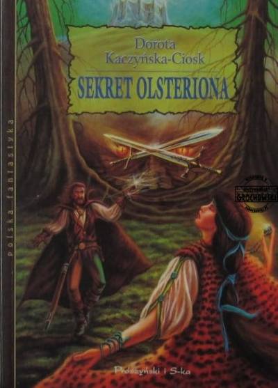 Dorota Kaczyńska-Ciosk - Sekret Olsteriona