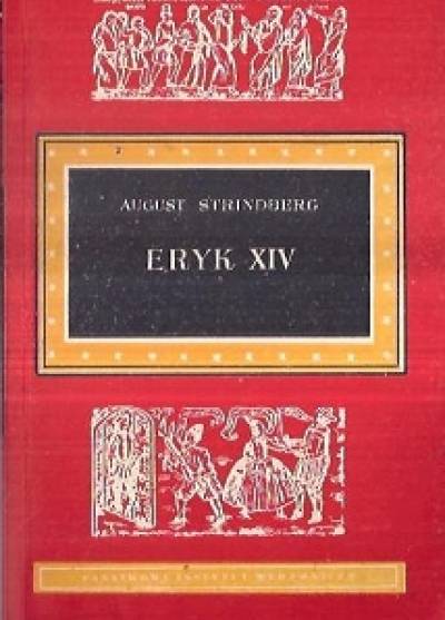 August Strindberg - Eryk XIV. Dramat w czterech aktach