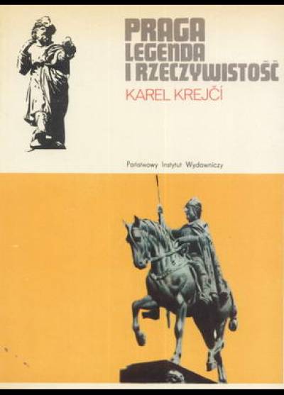 Karel Krejci - Praga. Legenda i rzeczywistość