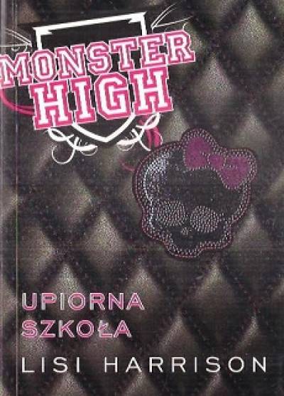 Lisi Harrison - Monster High (1). Upiorna szkoła