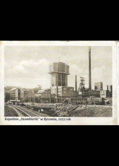 Kopalnia Szombierki w Bytomiu, 1933 rok (pocztówka XL, reprint)