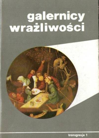 red. M. Janion, S. Rosiek - Transgresje 1: Galernicy wrażliwości