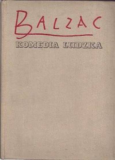 Honoriusz Balzac - Komedia ludzka: Dom pod kotem z rakietką - Bal w Sceaux - Listy dwóch młodych mężatek - Sakiewka