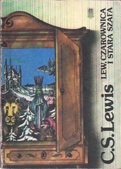 Clive Staples Lewis - Lew, czarownica i stara szafa (Opowieści z Narni)