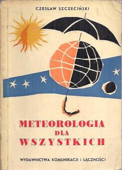 Czesław Szczeciński - Meteorologia dla wszystkich