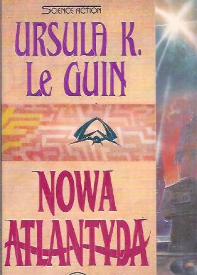 Ursula K. Le Guin - Nowa Atlantyda / Zewsząd bardzo daleko