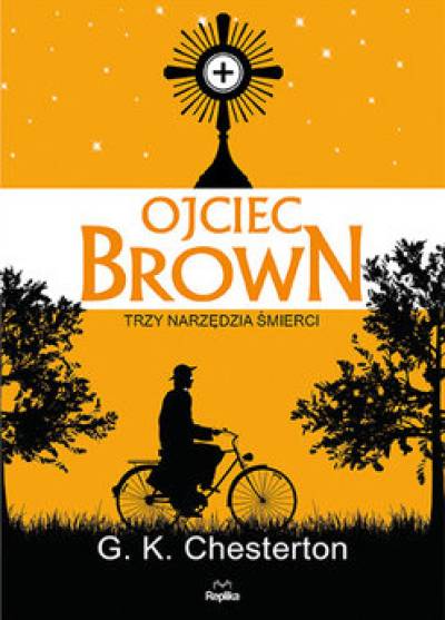 G.K. Chesterton - Ojciec Brown. Trzy narzędzia śmierci