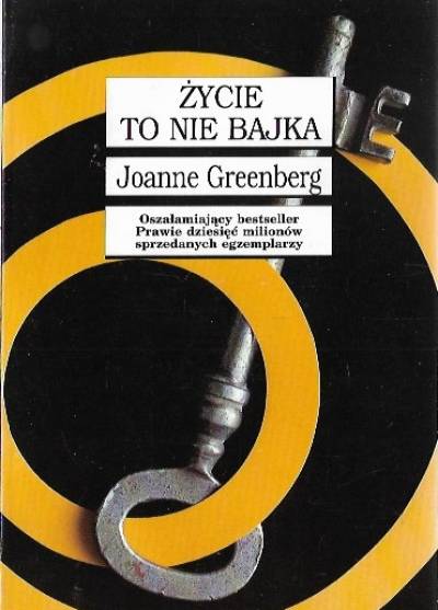 Joanne Greenberg - Życie to nie bajka