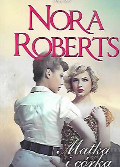 Nora Roberts - MAtka i córka