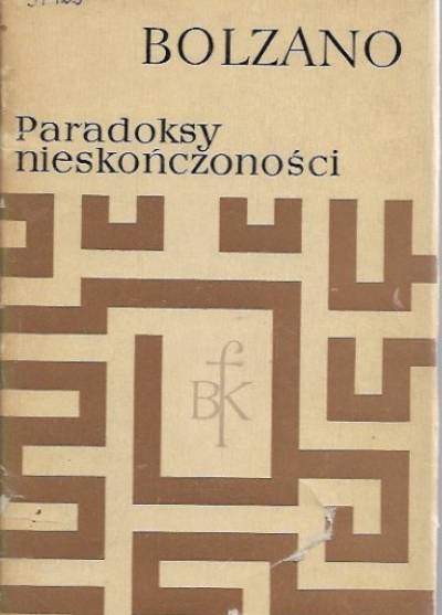 Bernard Bolzano - Paradoksy nieskończoności