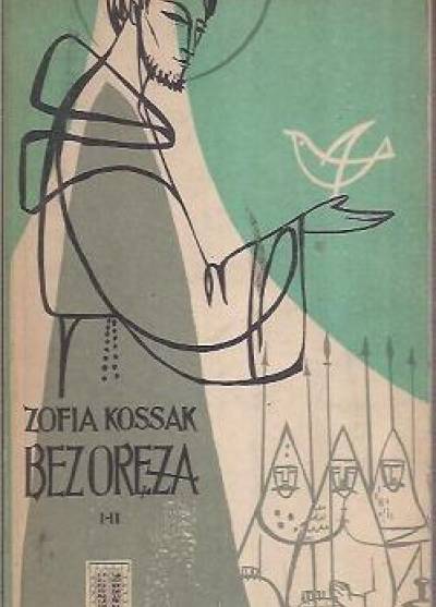 Zofia Kossak - Bez oręża