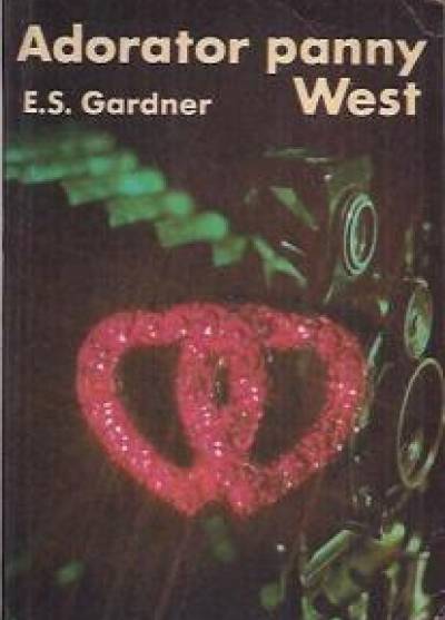 Erle Stanley Gardner - Adorator panny West