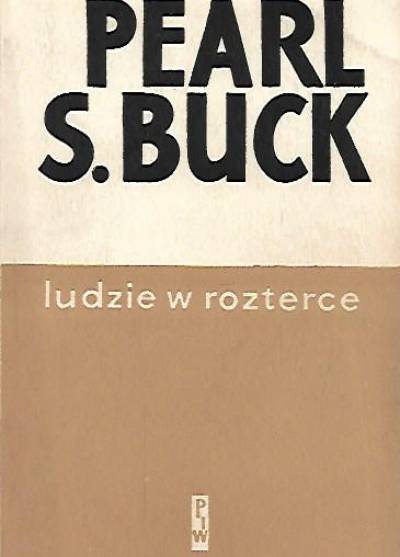Pearl S. Buck - Ludzie w rozterce