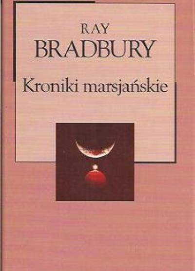 Ray Bradbury - Kroniki marsjańskie