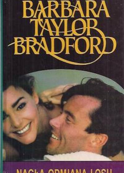 Barbara Taylor Bradford - Nagła odmiana losu 