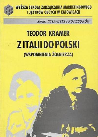 Teodor Kramer - Z Italii do Polski. Wspomnienia żołnierza