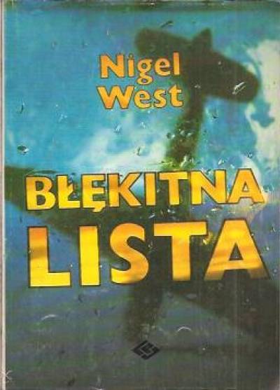 Nigel West - Błękitna Lista