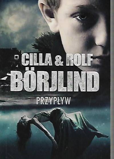 Cilla i Rolf Borjlind - Przypływ