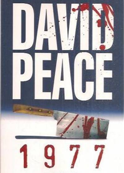 David Peace - 1977